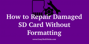 Repair Damaged SD Card Without Formatting