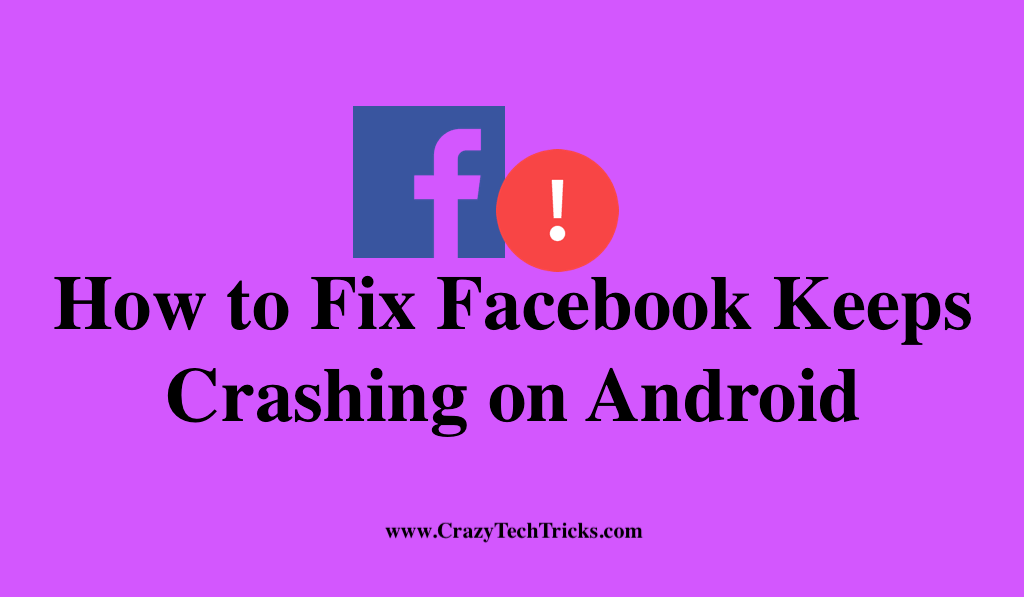 How to Fix Facebook Keeps Crashing on Android