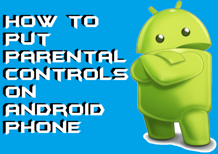 How to Put Parental Controls on Android Phone - Child Friendly - Crazy ...