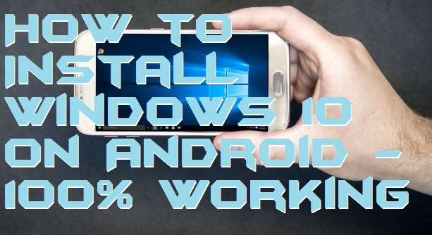 How to Install Windows 10 on Android - 100% Working