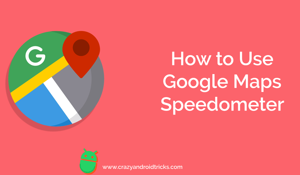 How to Use Google Maps Speedometer