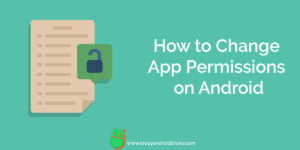 How to Change App Permissions on Android