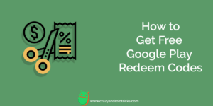 How to Get Free Google Play Redeem Codes