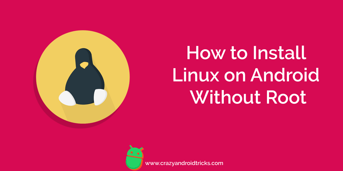 How to Install Linux on Android Without Root