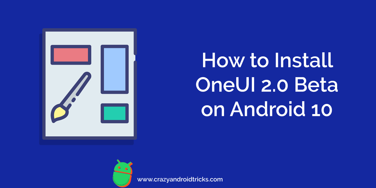 How to Install OneUI 2.0 Beta on Android 10