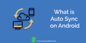 What is Auto Sync on Android