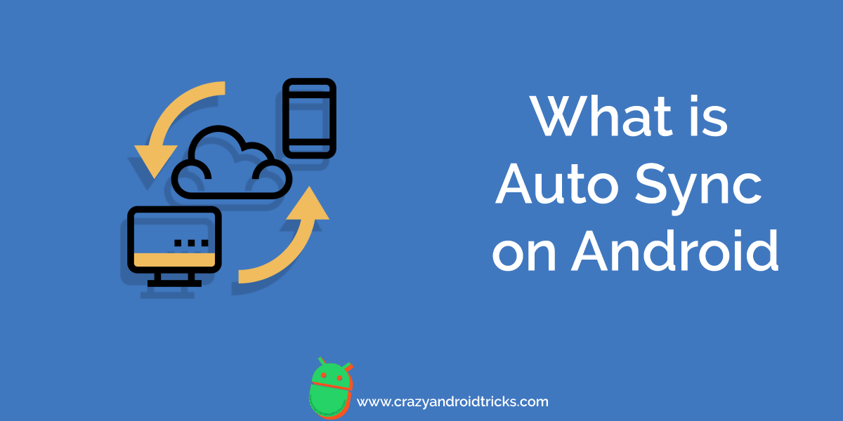 What Is Auto Sync On Android Auto Sync Android
