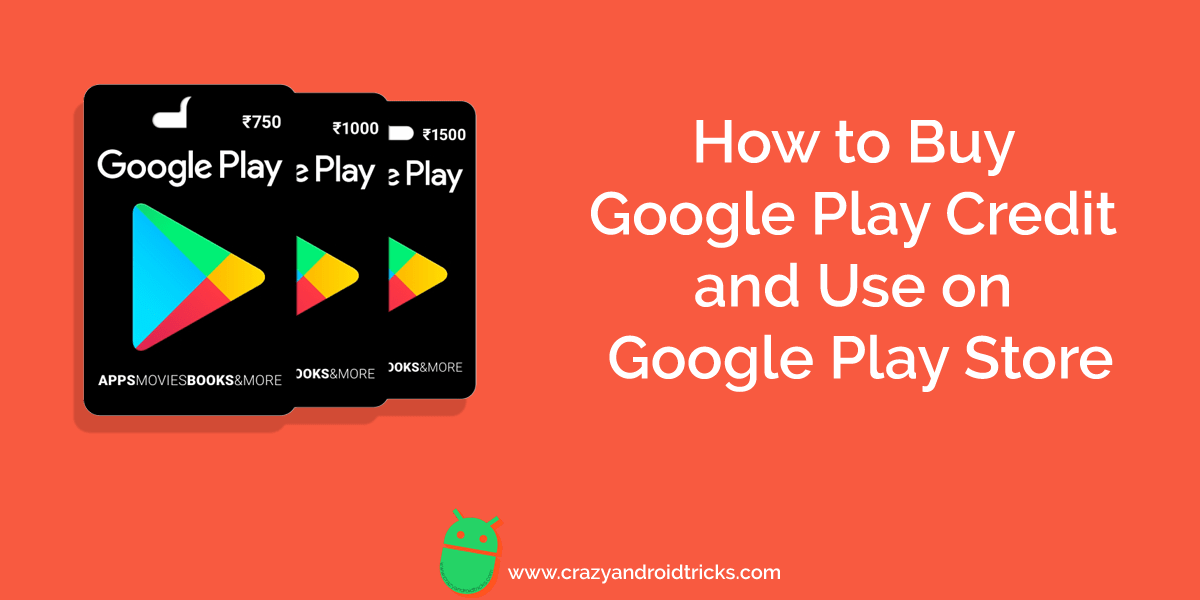 How to Buy Google Play Credit and Use on Google Play Store