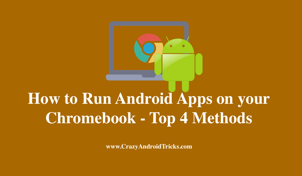 Run Android Apps on your Chromebook