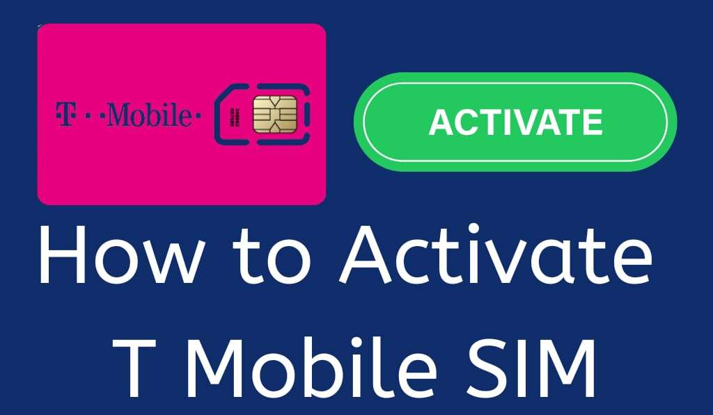 How to Activate T Mobile SIM - Best 3 Methods 1