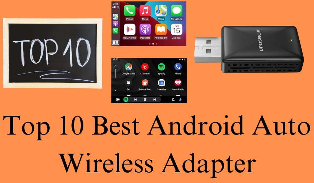 Top 10 Best Android Auto Wireless Adapter 1