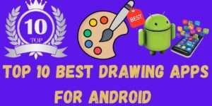 Top 10 Best Drawing Apps for Android-