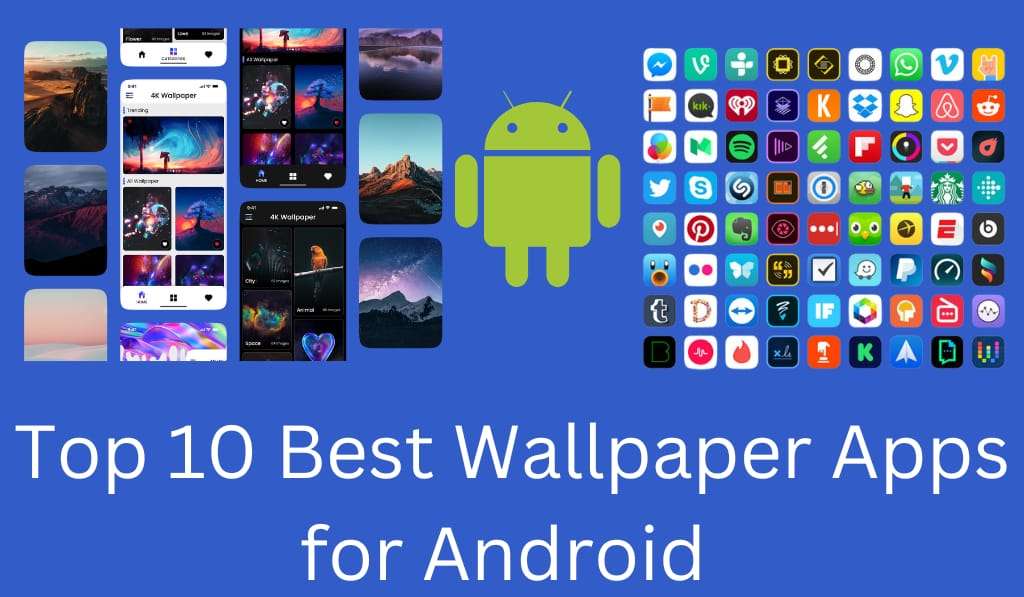 Top 10 Best Wallpaper Apps for Android 1