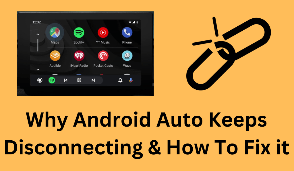 Why Android Auto Keeps Disconnecting & How To Fix it - Top 7 Methods 1