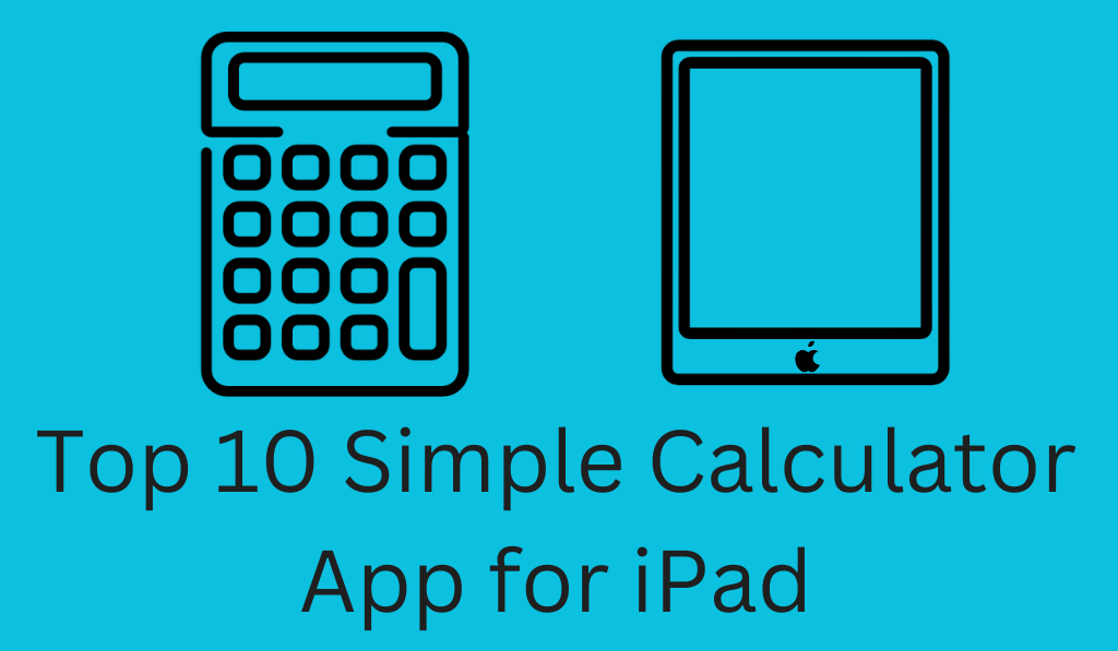 Top 10 Simple Calculator App for iPad