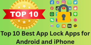 Top 10 best App Lock Apps for Android and iPhone