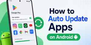 How to Auto Update Apps on Android