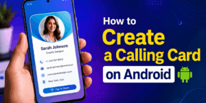 How to Create a Calling Card on Android