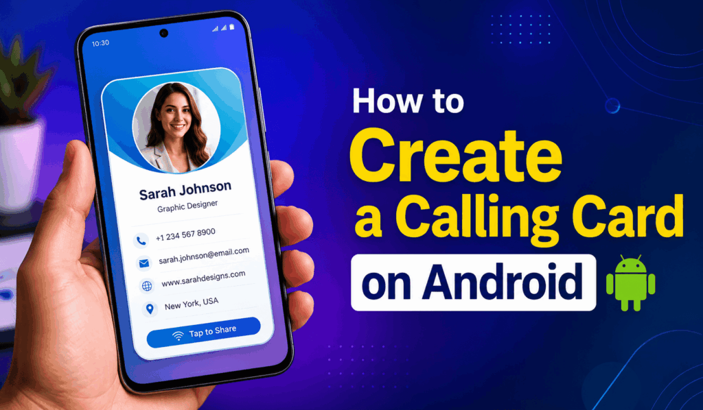 How to Create a Calling Card on Android