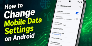 How to Change Mobile Data Settings on Android