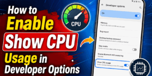 How to Enable Show CPU Usage in Developer Options