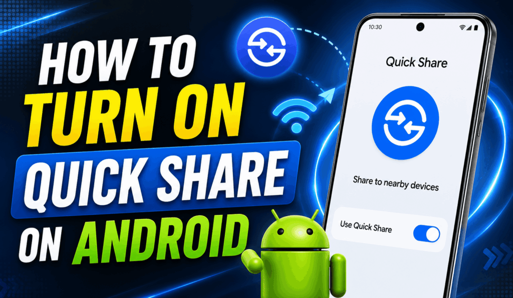 How to Turn On Quick Share on Android - 7 Easy Steps 1 How to Turn On Quick Share on Android