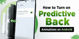 How to Turn on Predictive Back Animations on Android