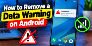How to Remove a Data Warning on Android