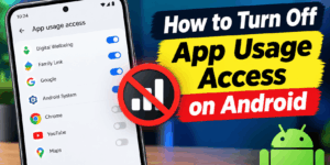 How to Turn Off App Usage Access on Android